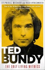 Ted Bundy: The Only Living Witness цена и информация | Биографии, автобиогафии, мемуары | kaup24.ee