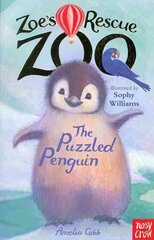 Zoe's Rescue Zoo: Puzzled Penguin цена и информация | Книги для подростков и молодежи | kaup24.ee