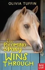 Palomino Pony Wins Through hind ja info | Noortekirjandus | kaup24.ee