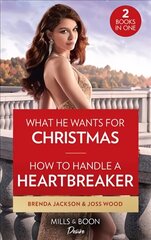 What He Wants For Christmas / How To Handle A Heartbreaker: What He Wants for Christmas / How to Handle a Heartbreaker (Texas Cattleman's Club: Fathers and Sons) hind ja info | Fantaasia, müstika | kaup24.ee