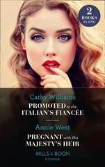 Promoted To The Italian's Fiancee / Pregnant With His Majesty's Heir: Promoted to the Italian's Fiancee (Secrets of the Stowe Family) / Pregnant with His Majesty's Heir (Secrets of the Stowe Family) hind ja info | Fantaasia, müstika | kaup24.ee