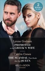 Promoted To The Greek's Wife / The Scandal That Made Her His Queen: Promoted to the Greek's Wife (the Stefanos Legacy) / the Scandal That Made Her His Queen (Pregnant Princesses) hind ja info | Fantaasia, müstika | kaup24.ee