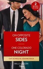 On Opposite Sides / One Colorado Night: On Opposite Sides (Texas Cattleman's Club: Ranchers and Rivals) / One Colorado Night (Return to Catamount) цена и информация | Фантастика, фэнтези | kaup24.ee