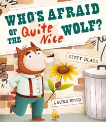 Who's Afraid of the Quite Nice Wolf? цена и информация | Книги для малышей | kaup24.ee