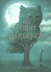 Night Gardener hind ja info | Väikelaste raamatud | kaup24.ee