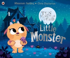 Ten Minutes to Bed: Little Monster hind ja info | Väikelaste raamatud | kaup24.ee