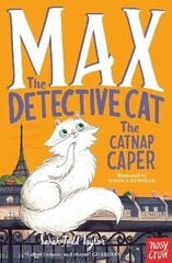 Max the Detective Cat: The Catnap Caper цена и информация | Книги для подростков и молодежи | kaup24.ee