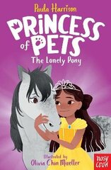 Princess of Pets: The Lonely Pony hind ja info | Noortekirjandus | kaup24.ee