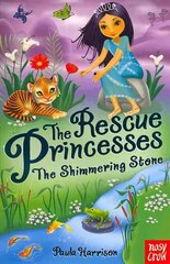 Rescue Princesses: The Shimmering Stone hind ja info | Noortekirjandus | kaup24.ee