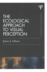 Ecological Approach to Visual Perception: Classic Edition Classic ed цена и информация | Книги по социальным наукам | kaup24.ee