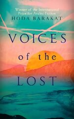 Voices of the Lost: Winner of the International Prize for Arabic Fiction 2019 hind ja info | Fantaasia, müstika | kaup24.ee