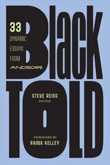 Blacktold: 33 Dynamic Essays from Andscape цена и информация | Поэзия | kaup24.ee