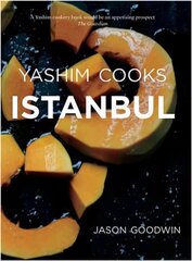 Yashim Cooks Istanbul: Culinary Adventures in the Ottoman Kitchen 2016 цена и информация | Книги рецептов | kaup24.ee