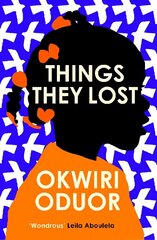 Things They Lost: 'Magical, beguiling... Things They Lost carries echoes of Toni Morrison's Beloved' Guardian цена и информация | Фантастика, фэнтези | kaup24.ee