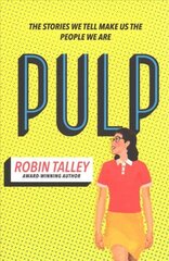 Pulp: The Must Read Inspiring Lgbt Novel from the Award Winning Author Robin Talley edition цена и информация | Книги для подростков и молодежи | kaup24.ee