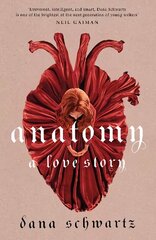 Anatomy: A Love Story: the must-read Reese Witherspoon Book Club Pick hind ja info | Noortekirjandus | kaup24.ee