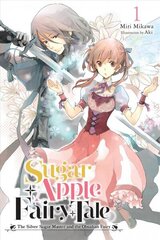 Sugar Apple Fairy Tale, Vol. 1 (light novel) цена и информация | Фантастика, фэнтези | kaup24.ee