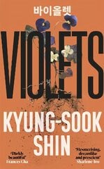 Violets: From the bestselling author of Please Look After Mother цена и информация | Фантастика, фэнтези | kaup24.ee