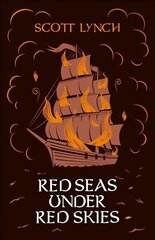 Red Seas Under Red Skies: The Gentleman Bastard Sequence, Book Two цена и информация | Фантастика, фэнтези | kaup24.ee