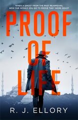 Proof of Life: The Gripping Espionage Thriller from an Award-Winning International Bestseller hind ja info | Fantaasia, müstika | kaup24.ee