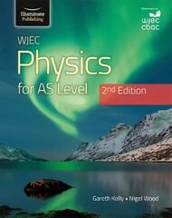 WJEC Physics For AS Level Student Book: 2nd Edition цена и информация | Книги по экономике | kaup24.ee
