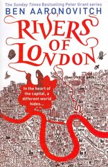 Rivers of London: Book 1 in the #1 bestselling Rivers of London series hind ja info | Fantaasia, müstika | kaup24.ee