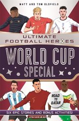 World Cup Special (Ultimate Football Heroes): Collect Them All! цена и информация | Книги для подростков и молодежи | kaup24.ee