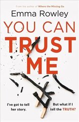 You Can Trust Me: The gripping, glamorous psychological thriller you won't want to miss Unabridged edition цена и информация | Фантастика, фэнтези | kaup24.ee