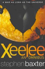 Xeelee: An Omnibus: Raft, Timelike Infinity, Flux, Ring, Timelike Infinity, Raft, Flux, Ring hind ja info | Fantaasia, müstika | kaup24.ee