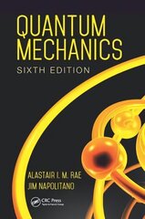 Quantum Mechanics 6th edition цена и информация | Книги по экономике | kaup24.ee