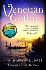 Venetian Gothic: a dark, atmospheric thriller set in Italy's most beautiful city hind ja info | Fantaasia, müstika | kaup24.ee