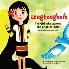 Lengtonghoih: The Girl Who Wanted the Brightest Star цена и информация | Книги для подростков и молодежи | kaup24.ee