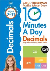 10 Minutes A Day Decimals, Ages 7-11 (Key Stage 2): Supports the National Curriculum, Helps Develop Strong Maths Skills hind ja info | Noortekirjandus | kaup24.ee