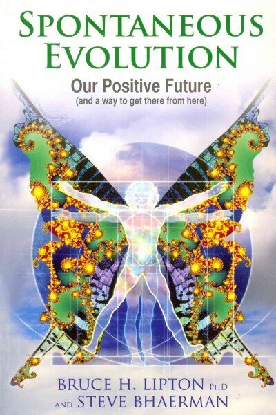 Spontaneous Evolution: Our Positive Future and a Way to Get There from Here hind ja info | Eneseabiraamatud | kaup24.ee