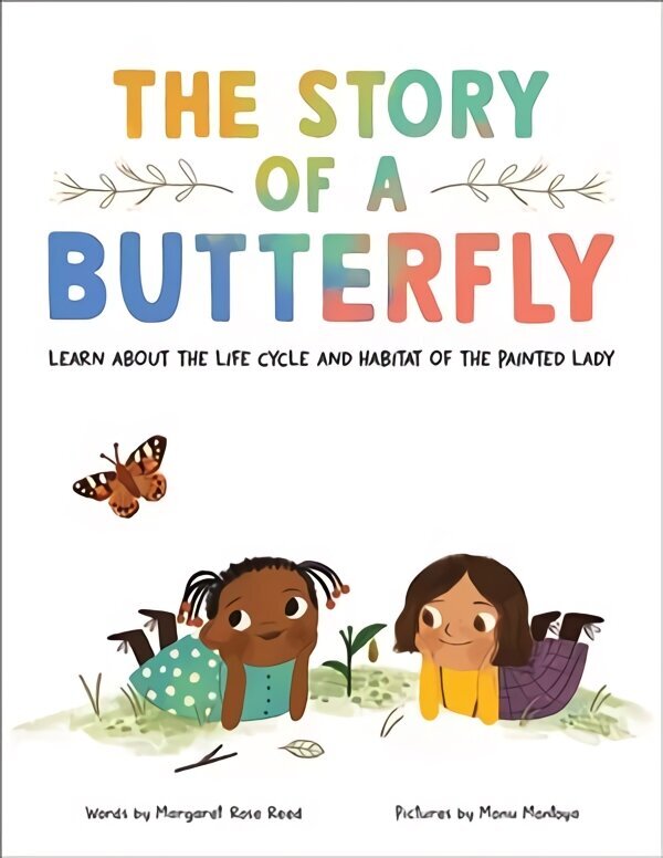 Story of a Butterfly: Learn about the life cycle and habitat of the Painted Lady цена и информация | Noortekirjandus | kaup24.ee