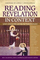 Reading Revelation in Context: John's Apocalypse and Second Temple Judaism цена и информация | Духовная литература | kaup24.ee