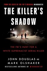 Killer's Shadow: The FBI's Hunt for a White Supremacist Serial Killer hind ja info | Elulooraamatud, biograafiad, memuaarid | kaup24.ee