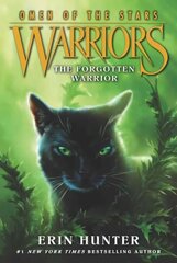 Warriors: Omen of the Stars #5: The Forgotten Warrior hind ja info | Noortekirjandus | kaup24.ee