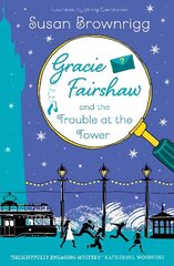 Gracie Fairshaw and The Trouble at the Tower hind ja info | Noortekirjandus | kaup24.ee
