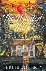 Haunted Hills цена и информация | Книги для подростков и молодежи | kaup24.ee