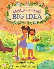 Kamala and Maya's Big Idea hind ja info | Noortekirjandus | kaup24.ee