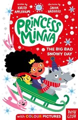 Princess Minna: The Big Bad Snowy Day цена и информация | Книги для подростков и молодежи | kaup24.ee