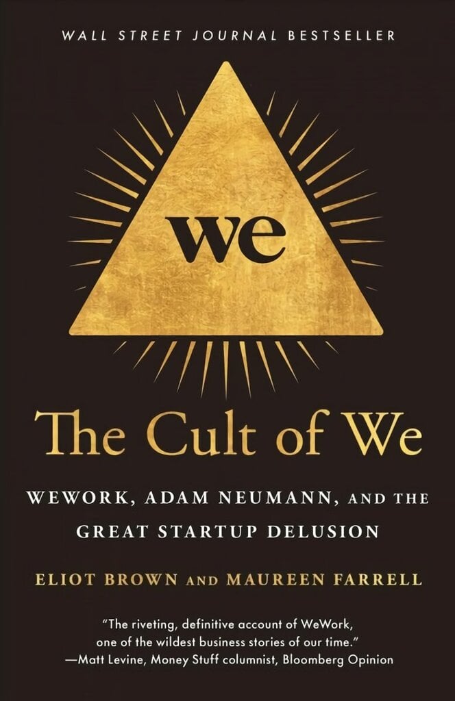 Cult of We: WeWork, Adam Neumann, and the Great Startup Delusion hind ja info | Majandusalased raamatud | kaup24.ee