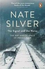 Signal and the Noise: The Art and Science of Prediction hind ja info | Majandusalased raamatud | kaup24.ee