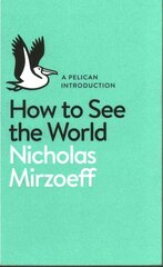 How to See the World цена и информация | Книги по экономике | kaup24.ee