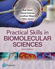 Practical Skills in Biomolecular Science 6th edition цена и информация | Книги по экономике | kaup24.ee
