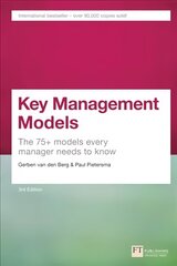 Key Management Models: The 75plus Models Every Manager Needs to Know 3rd edition цена и информация | Книги по экономике | kaup24.ee