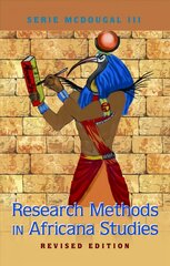 Research Methods in Africana Studies | Revised Edition New edition цена и информация | Исторические книги | kaup24.ee