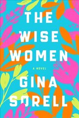 Wise Women: A Novel цена и информация | Фантастика, фэнтези | kaup24.ee