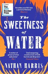 Sweetness of Water: Longlisted for the 2021 Booker Prize hind ja info | Fantaasia, müstika | kaup24.ee